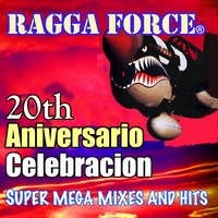 Ragga Force Mega Mixes